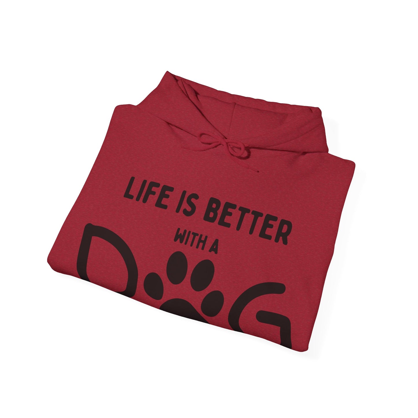 Life is Better with a Dog Hoodie for Dog Lovers