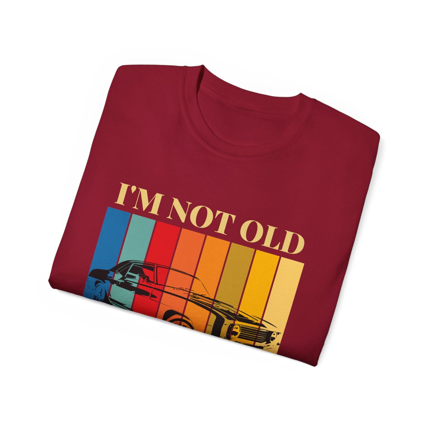 Classic Cars Humor Tee - "I'm Not Old, I'm Classic" Unisex Ultra Cotton T-Shirt