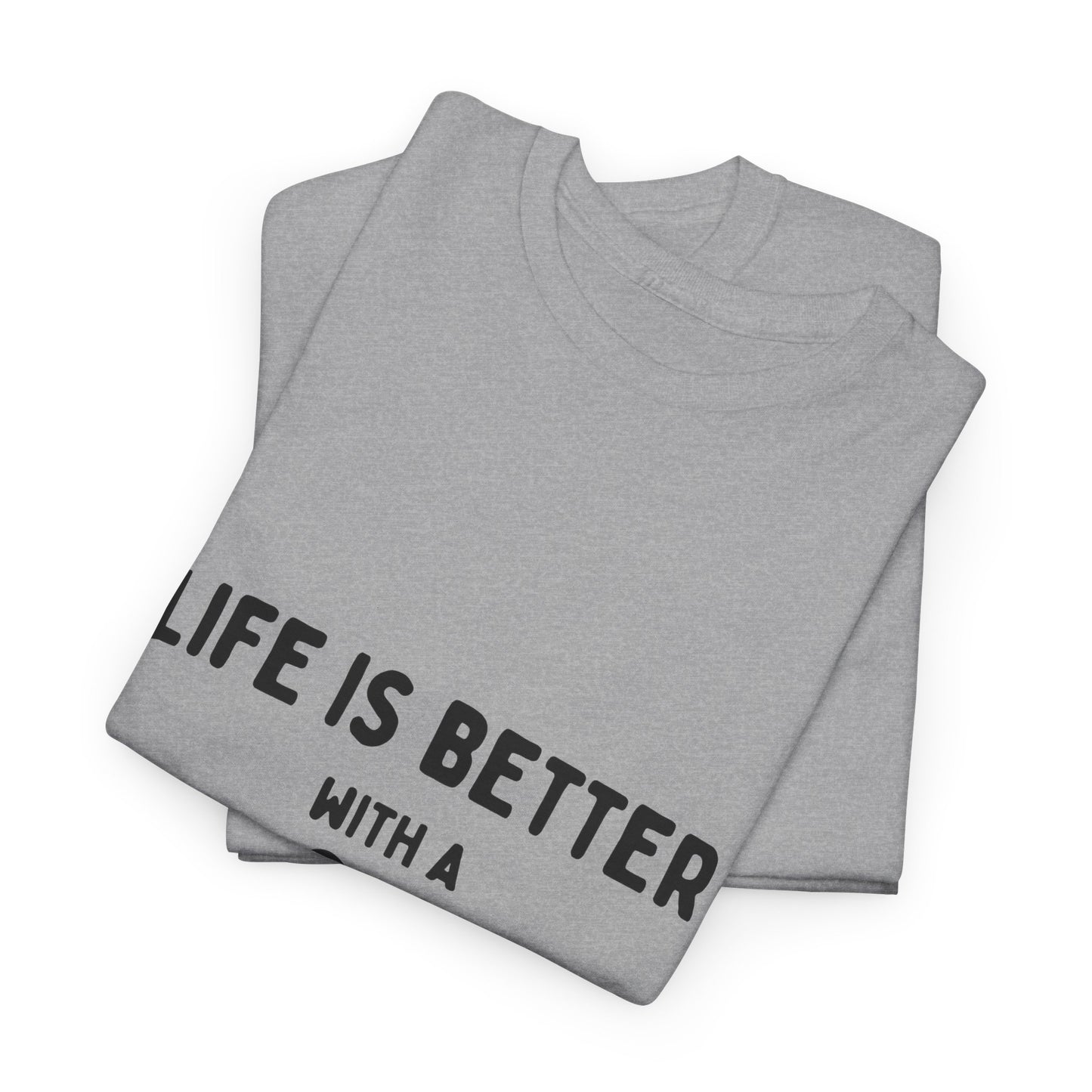 "Life is Better with a Dog" Unisex Heavy Cotton Tee - Perfect for Dog Lovers